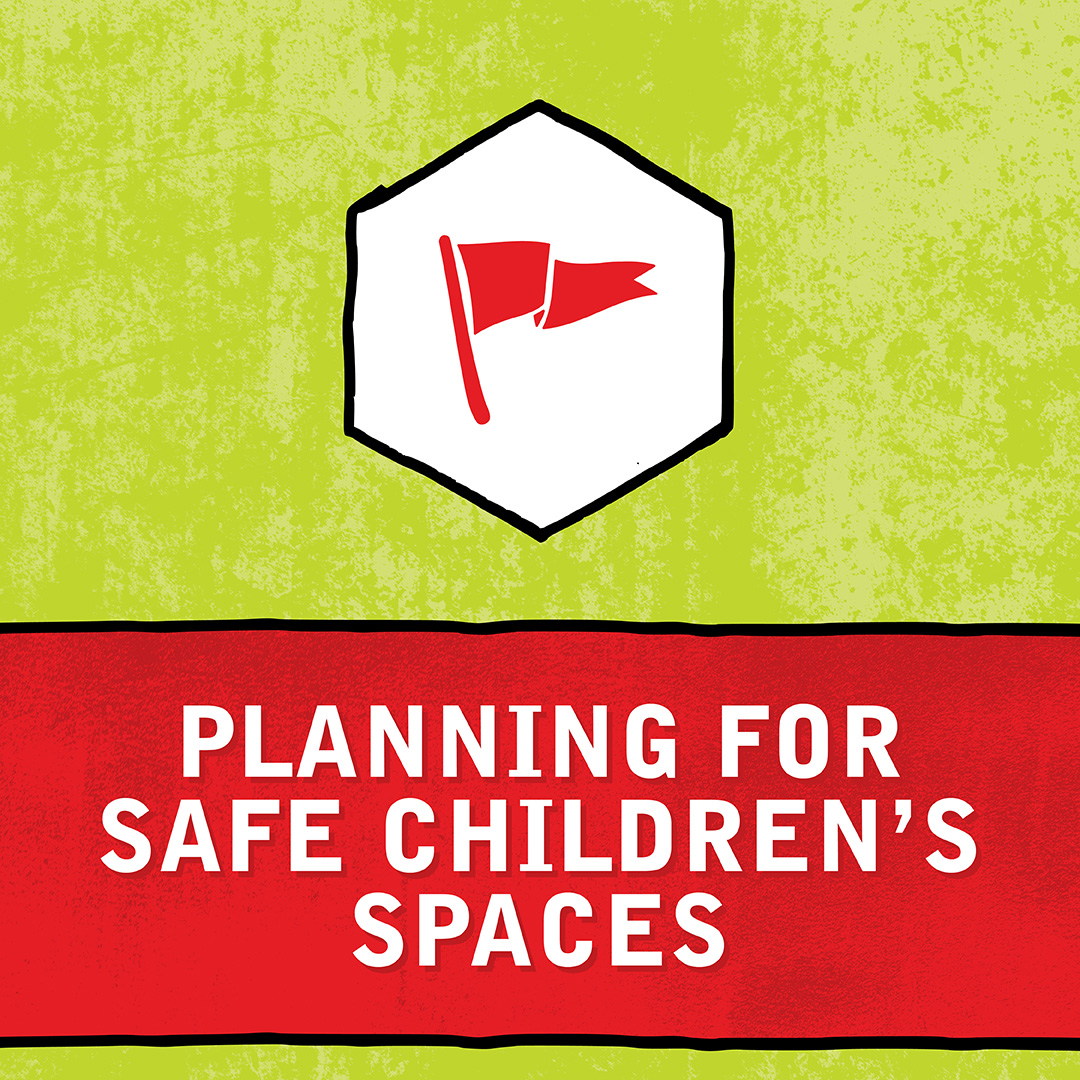 Image for Planning for Safe Children’s Spaces