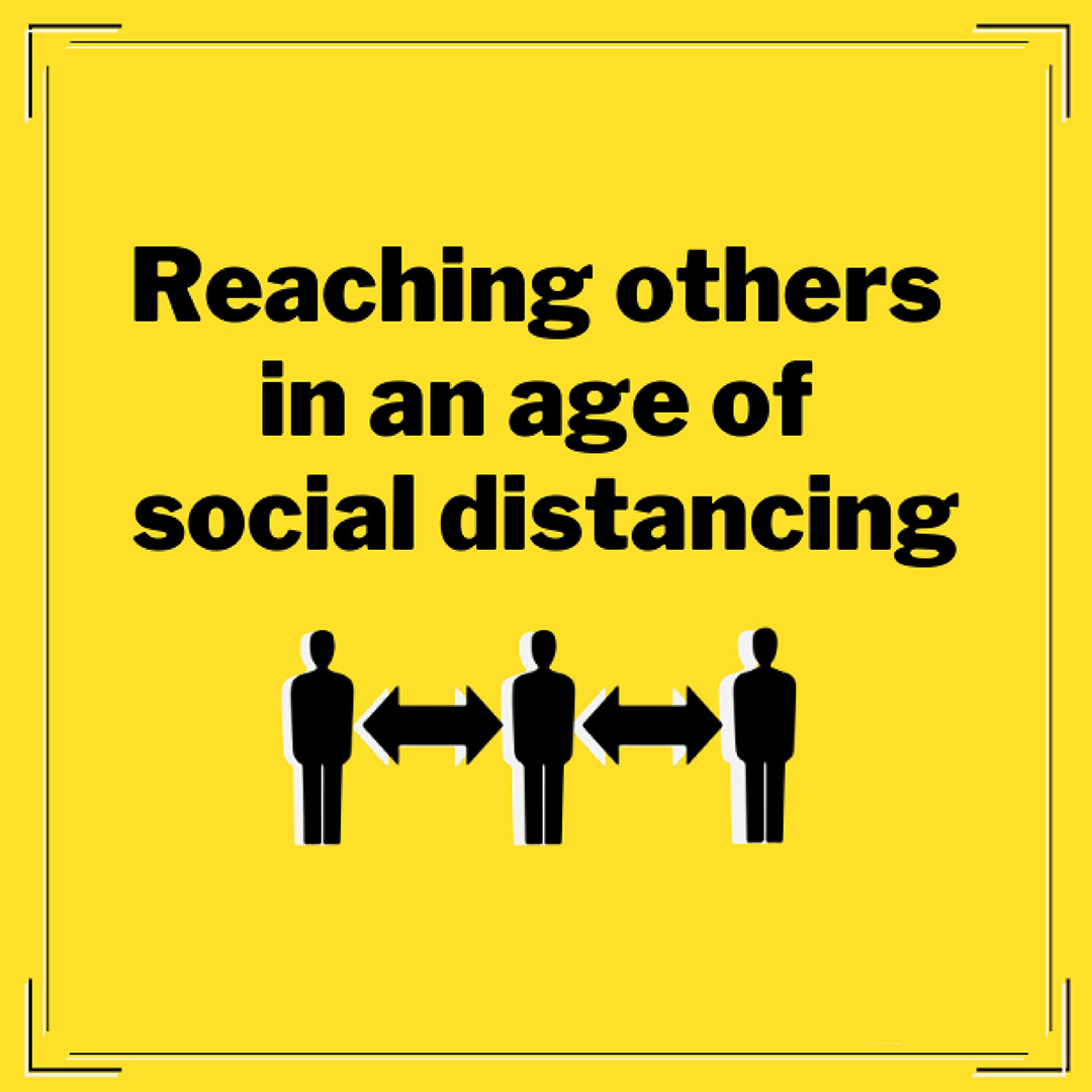 Image for Reaching others in an age of social distancing