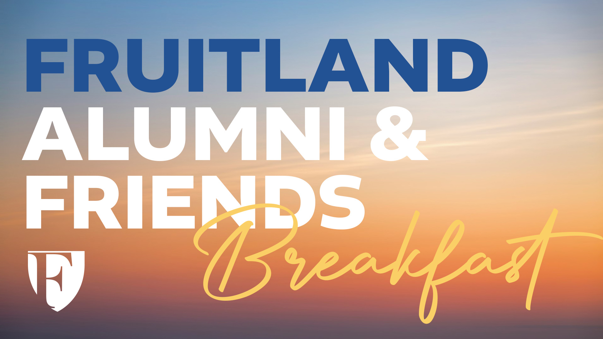 Fruitland Alumni & Friends Breakfast