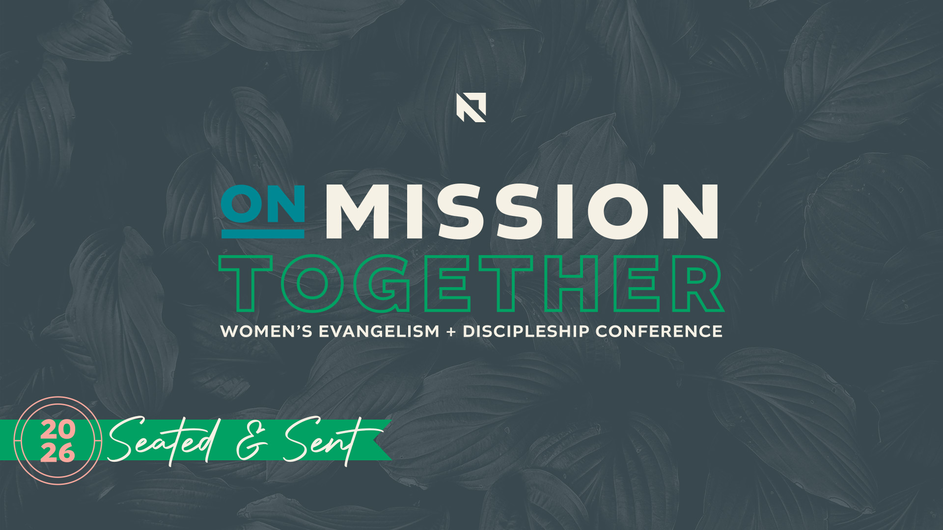 On Mission Together: Seated & Sent