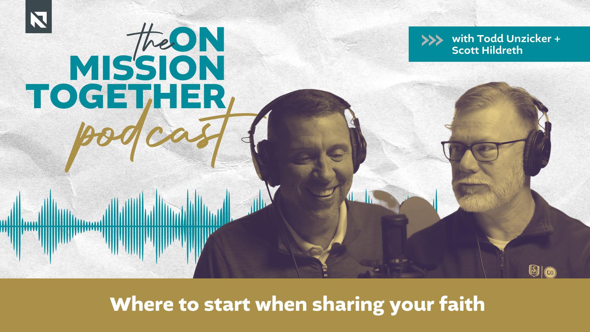 Podcast: Where to start when sharing your faith